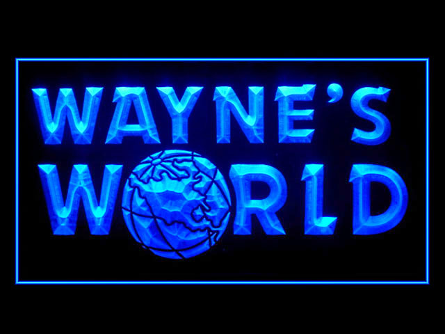Wayne's World Neon Light Sign
